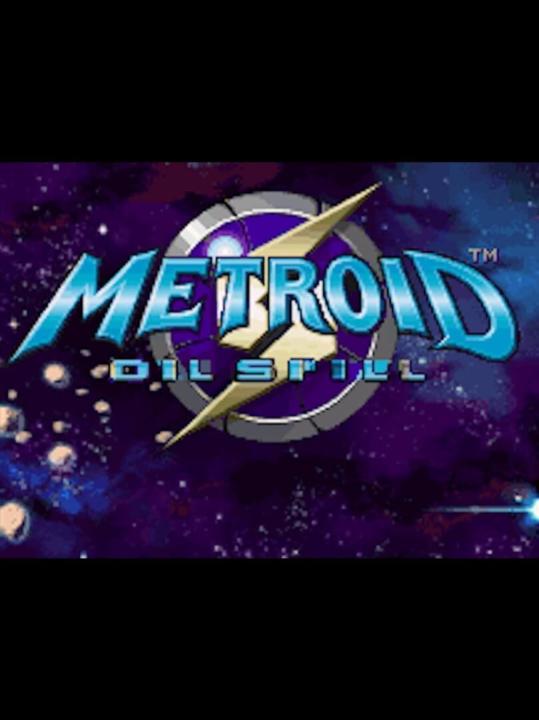 Metroid Oil Spill