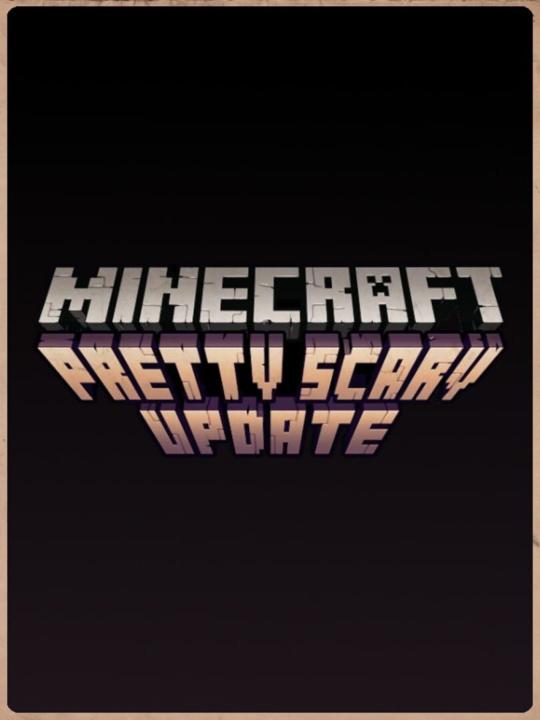 Minecraft: Pretty Scary Update